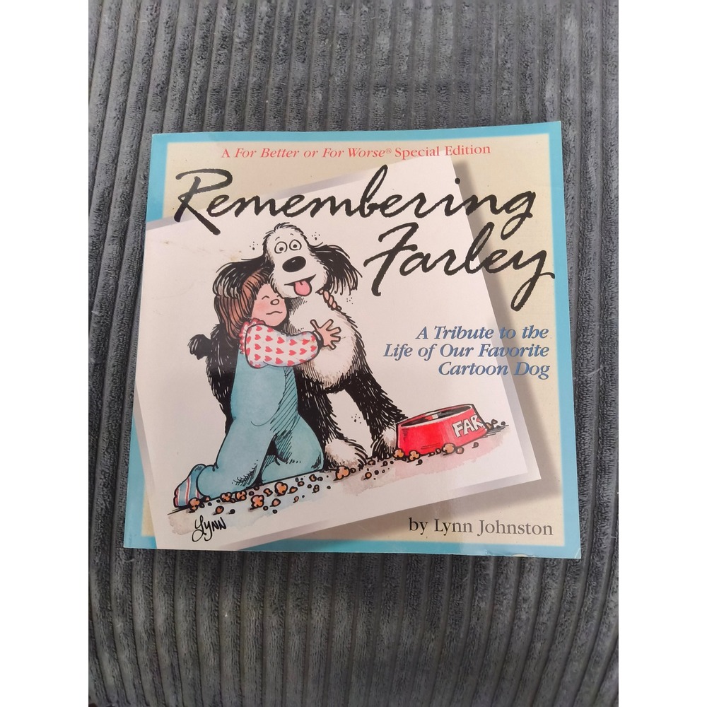 Remembering Farley by Lynn Johnston